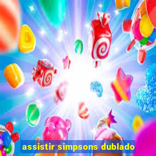 assistir simpsons dublado